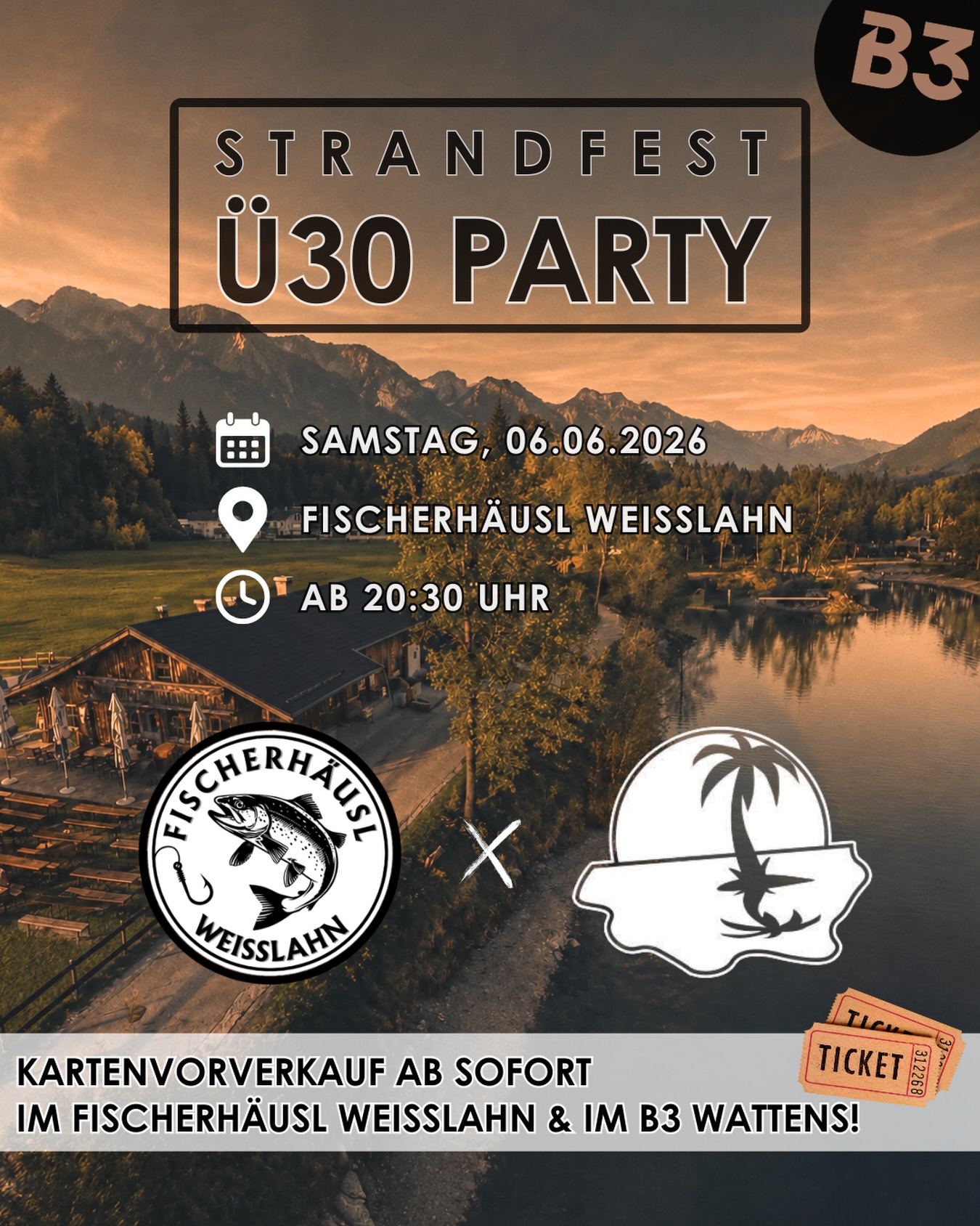 🚨 STRANDFEST 🚨

Am 06.06.2026 findet unsere Ü30-Party im Fischerhäusl Weißlahn statt! 🎉

Eure Karten bekommt ihr im Vorverkauf im Fischerhäusl Weißlahn & im B3 Wattens! 🎟️

Wir freuen uns auf euch! 🙌

#b3 #fischerhäusl #event #party #savethedate❤️7#b3, #fischerhäusl, #event, #party, #savethedate❤️